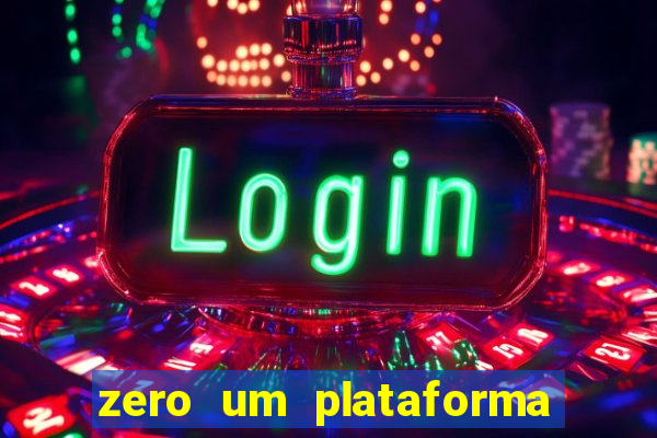 zero um plataforma de jogos